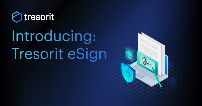 Introducing: Tresorit eSign